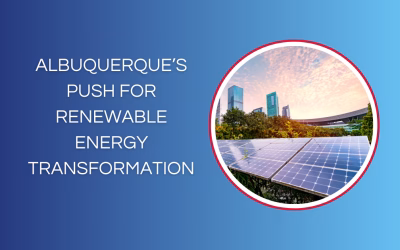 Albuquerque’s Push for Renewable Energy Transformation